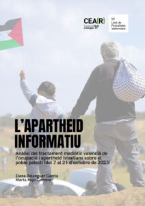 Informe 2023: Anàlisi del tractament mediàtic valencià de l’ocupació i apartheid israelians sobre el poble palestí 