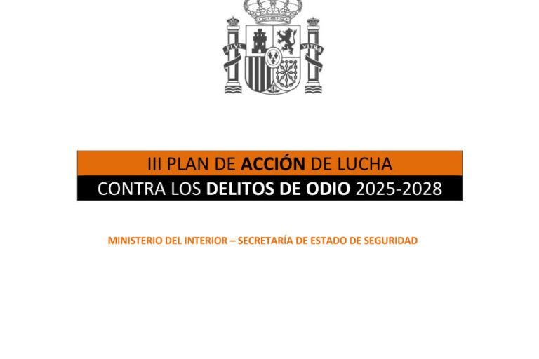 III Plan de Acción de lucha contra los delitos de odio(2025-2028) del Ministerio del Interior