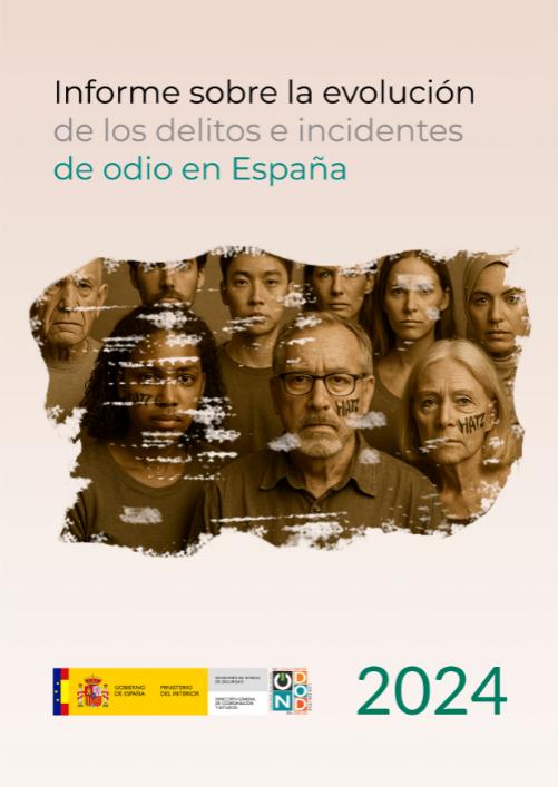 Informe sobre la evolución de los delitos e incidentes de odio en España (2024). Ministerio del Interior