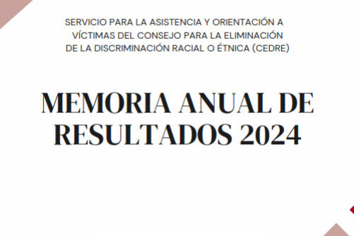 Memoria anual de resultados del Servicio de asistencia y orientación a víctimas de discriminación del Consejo para la eliminación de la discriminación racial o étnica (CEDRE) del año 2024